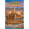 The Rocky Ridge Adventure Series Books 1 & 2: Faith-Filled Fun & Excitement for Kids!