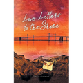 Love Letters To The Shore