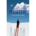 Persevere