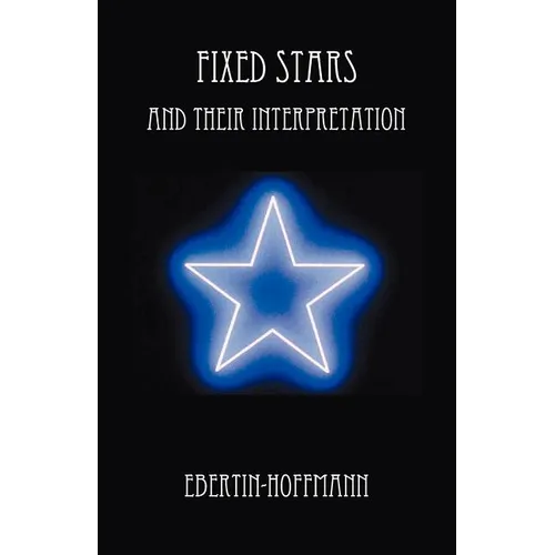 Fixed Stars and Their Interpretation