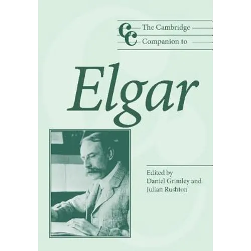 The Cambridge Companion to Elgar
