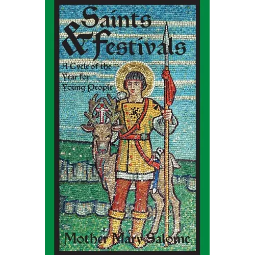Saints and Festivals: A Cycle of the Year for Young People