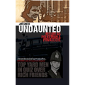 Undaunted: My Life as Policeman and Private Eye