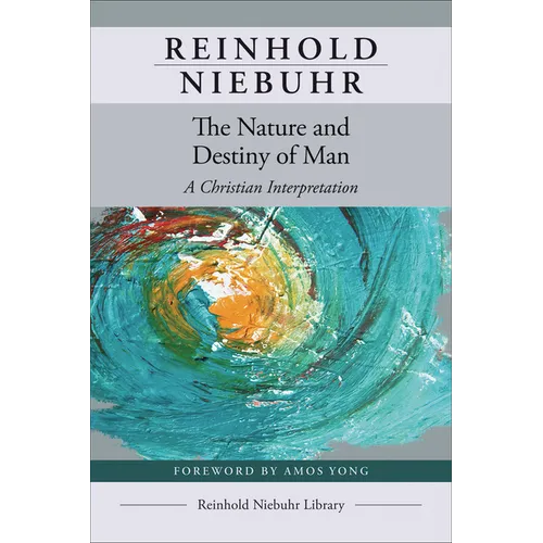 The Nature and Destiny of Man