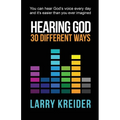 Hearing God 30 Different Ways: You can hear God's voice every day and it's easier than you ever imagined.