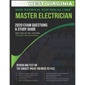 West Virginia 2020 Master Electrician Exam Questions and Study Guide: 400+ Questions for study on the 2020 National Electrical Code