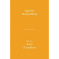 Against Storytelling