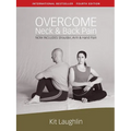 Overcome neck & back pain, 4th edition