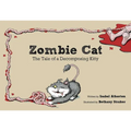 Zombie Cat: The Tale of a Decomposing Kitty