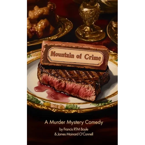 Mountain of Crime, A Murder Mystery Comedy