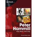 Peter Hammill: Every Album Every Song