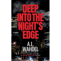 Deep Into the Night's Edge: A Water Kascade Novel