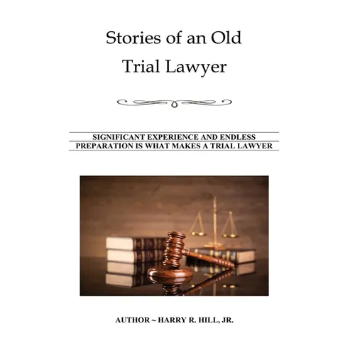 Stories of an Old Trial Lawyer