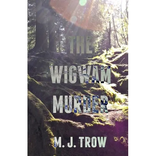 The Wigwam Murder