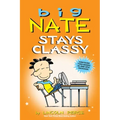 Big Nate Stays Classy: Two Books in One