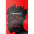Amended: A Young Black Revelation
