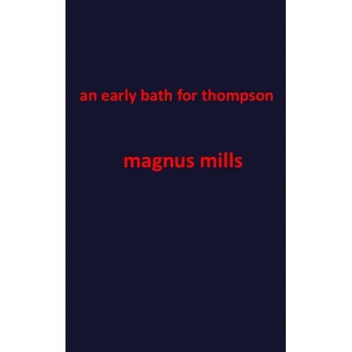 An early bath for thompson