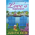 Love's Harvest: A Lilac Lake Book
