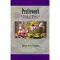 Pestlework: A Book of Magical Powders & Oils