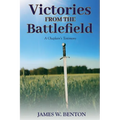 Victories from the Battlefield: A Chaplain's Testimony