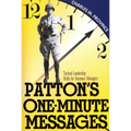 Patton's One-Minute Messages: Tactical Leadership Skills of Business Managers