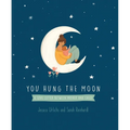 You Hung the Moon: A Love Letter Between Mother and Child.