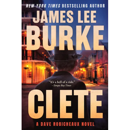 Clete: A Dave Robicheaux Novel