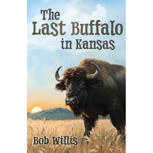 The Last Buffalo in Kansas