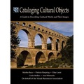 Cataloging Cultural Objects: A Guide to Describing Cultural Works and Their Images