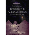 Exposing the Alien Conspiracy: Aquarian Awakening 2012