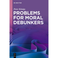 Problems for Moral Debunkers: On the Logic and Limits of Empirically Informed Ethics
