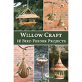 Willow Craft: 10 Bird Feeder Projects