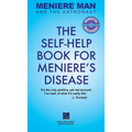 Meniere Man And The Astronaut: The Self-Help Book For Meniere's Disease