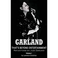 Garland - That's Beyond Entertainment - Reflections on Judy Garland (hardback)