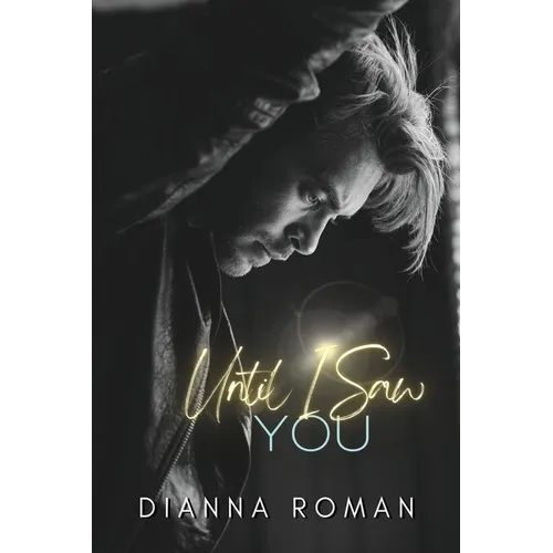 Until I Saw You