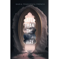 Safer than the Known Way: A Post-Christian Journey