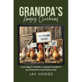 Grandpa's Angry Chickens: From egg to chicken, a parent's guide to surviving the crazy family coop