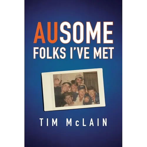 AUsome Folks I've Met