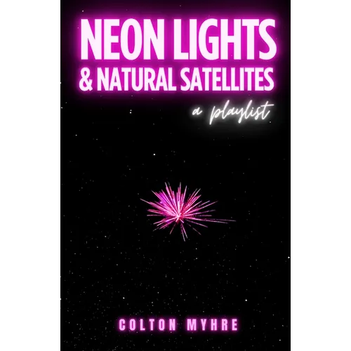 Neon Lights and Natural Satellites: A Playlist