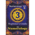 Numerology 101 Beginner's Guide to Numerology