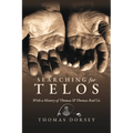 Searching for Telos: With a History of Thomas and Thomas Rod Co