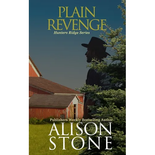 Plain Revenge: An Amish Romantic Suspense Novel