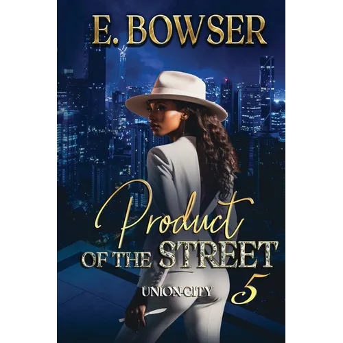 Product Of The Street Union City Book 5