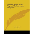 Amazing Secrets of the Yogi and The Gateway to Prosperity