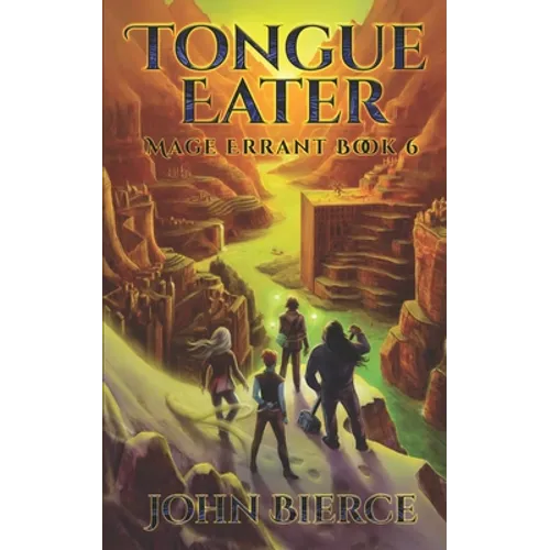Tongue Eater: Mage Errant Book 6