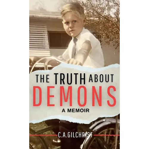The Truth About Demons - A Memoir