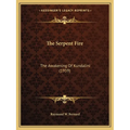 The Serpent Fire: The Awakening Of Kundalini (1959)