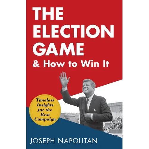 The Election Game and How to Win It
