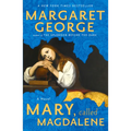 Mary, Called Magdalene