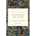 Opening to God: Lectio Divina and Life as Prayer